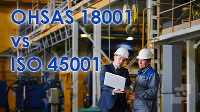تفاوت ایزو 45001 و OHSAS 18001