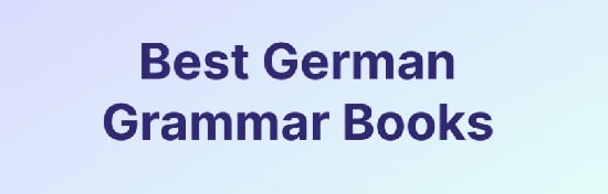نکات مهم در انتخاب کتاب گرامر آلمانی