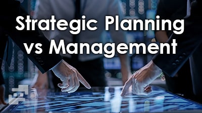 تفاوت مدیریت و برنامه ریزی استراتژیک